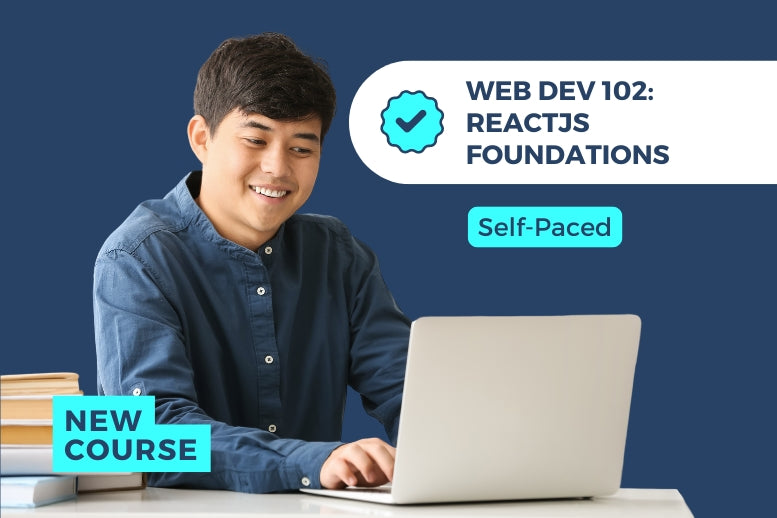 Web Dev 102: ReactJS Foundations